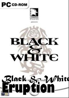 Box art for Black & White Eruption