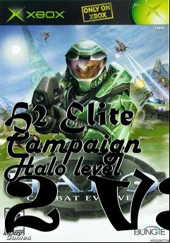 Box art for H2 Elite Campaign Halo level 2 V3