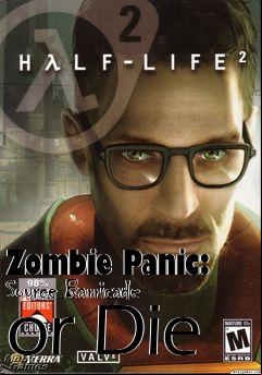 Box art for Zombie Panic: Source Barricade or Die
