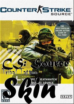 Box art for CS: Source Tribal Tattoo Skin