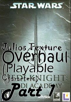 Box art for Julios Texture Overhaul (Playable Characters) Part 1