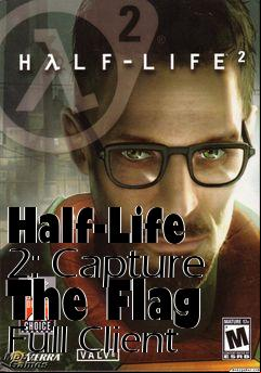 Box art for Half-Life 2: Capture The Flag Full Client