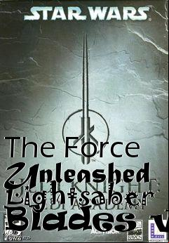 Box art for The Force Unleashed Lightsaber Blades v2
