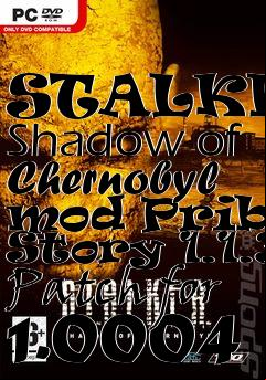 Box art for STALKER: Shadow of Chernobyl mod Priboi Story 1.1.3 Patch for 1.0004