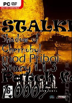Box art for STALKER: Shadow of Chernobyl mod Priboi Story 1.1.3 Patch for 1.0005