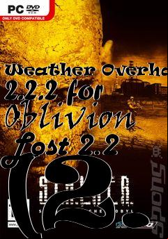 Box art for Weather Overhauled 2.2.2 for Oblivion Lost 2.2 (2.