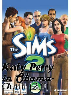 Box art for Katy Perry in Obama- Outfit (2.0)