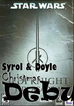 Box art for Syrol & Doyle Christmas Debut