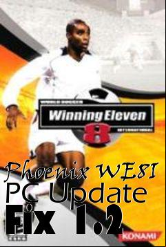 Box art for Phoenix WE8I PC Update Fix 1.2