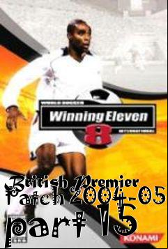 Box art for British Premier Patch 2004-05 part 15