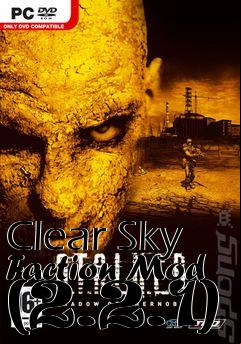 Box art for Clear Sky Faction Mod (2.2.1)