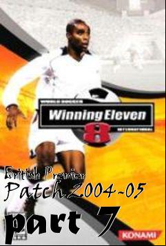 Box art for British Premier Patch 2004-05 part 7