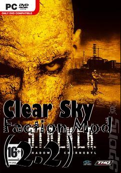 Box art for Clear Sky Faction Mod (2.2)