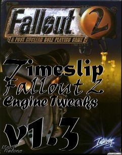Box art for Timeslip Fallout 2 Engine Tweaks v1.3
