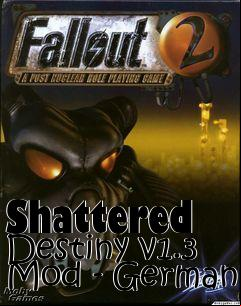 Box art for Shattered Destiny v1.3 Mod - German