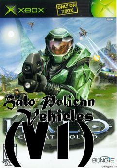 Box art for Halo Pelican   Vehicles (V1)
