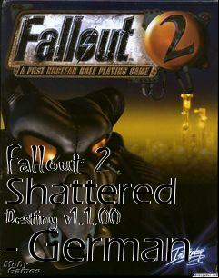 Box art for Fallout 2 Shattered Destiny v1.1.00 - German