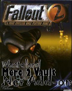 Box art for Wasteland Merc 2 Vault Net Add-on