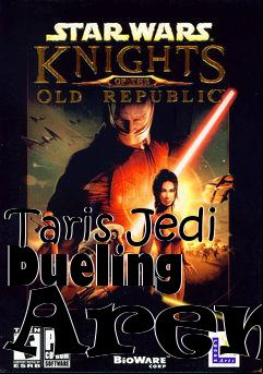 Box art for Taris Jedi Dueling  Arena