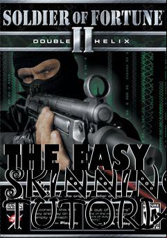 Box art for THE EASY SKINNING TUTORIAL