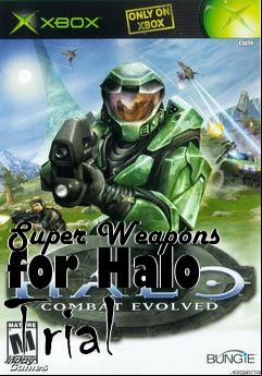 Box art for Super Weapons for Halo Trial