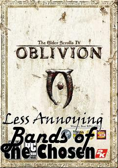 Box art for Less Annoying Bands of the Chosen