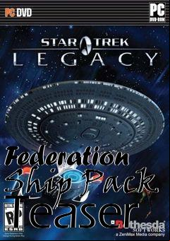 Box art for Federation Ship Pack Teaser