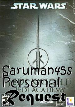 Box art for Saruman45s Personal Request
