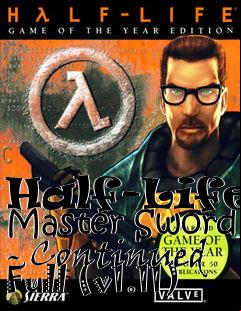 Box art for Half-Life: Master Sword - Continued Full (v1.11)