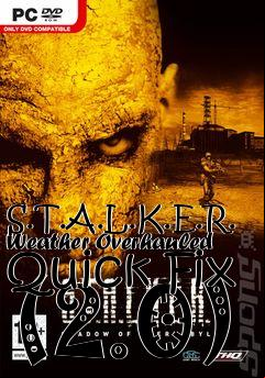 Box art for S.T.A.L.K.E.R. Weather Overhauled Quick Fix (2.0)