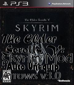Box art for The Elder Scrolls V: Skyrim Mod - Auto Unequip Arrows v3.0
