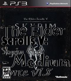 Box art for The Elder Scrolls V: Skyrim Mod - Medium Force v1.8