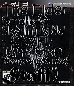 Box art for The Elder Scrolls V: Skyrim Mod - SkyFi: Jaffa Staff Weapon (MaTok Staff)