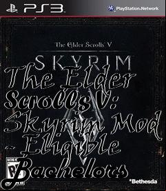 Box art for The Elder Scrolls V: Skyrim Mod - Eligible Bachelors