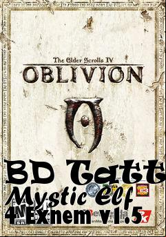 Box art for BD Tattoo Mystic Elf 4 Exnem v1.5