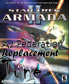 Box art for A2 Federation Replacement Tune