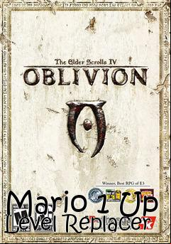 Box art for Mario 1 Up Level Replacer