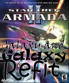 Box art for Galaxy and Galaxy X Refit