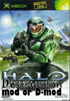 Box art for Destruction mod or D-mod