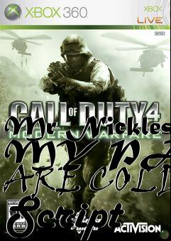 Box art for Mr Nickles MY PANTS ARE COLD Script