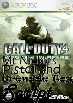 Box art for Mr Nickles Pistol and Grenade Toggle Script