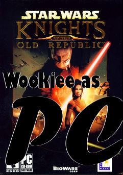 Box art for Wookiee as PC