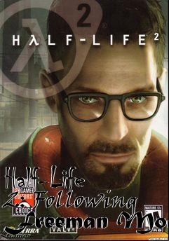 Box art for Half-Life 2: Following Freeman Mod