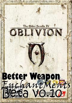 Box art for Better Weapon EnchantMents Beta v0.10