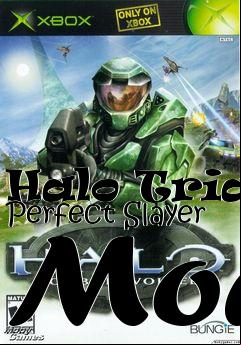 Box art for Halo Trial Perfect Slayer Mod