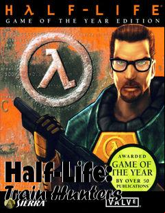 Box art for Half-Life: Train Hunters