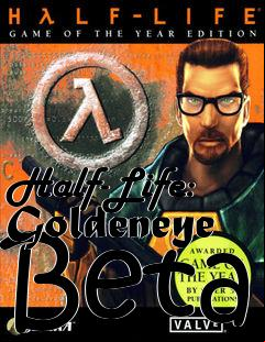 Box art for Half-Life: Goldeneye Beta