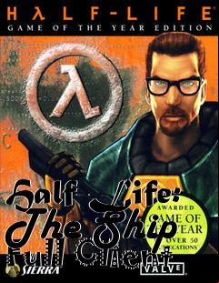 Box art for Half-Life: The Ship Full Client