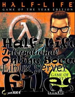Box art for Half-Life: International Online Soccer Linux Server Files