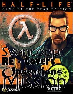 Box art for Svencoop: RE - Covert Operations Mission